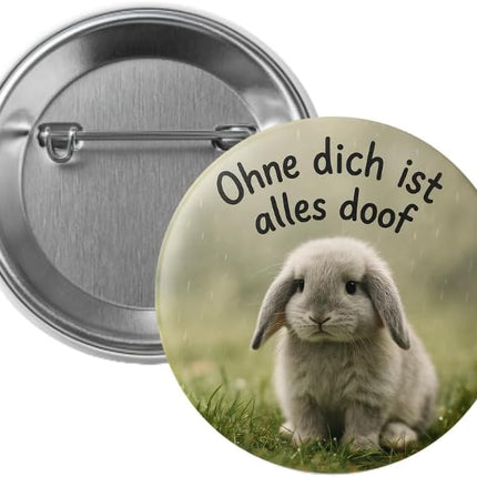 Ohne dich ist alles doof – Ansteckbutton, Bild 1