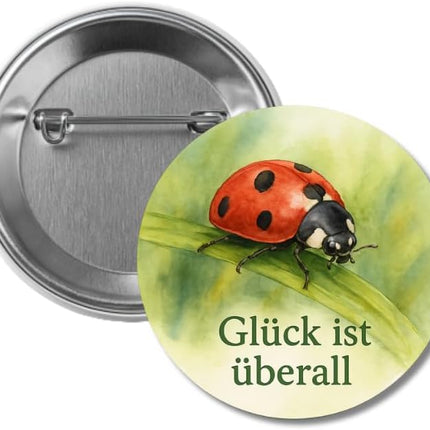 Glück ist überall – Ansteckbutton, Bild 1