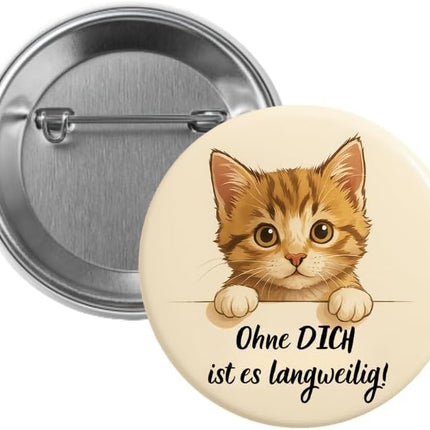 Ohne dich ist es langweilig – Ansteckbutton, Bild 1