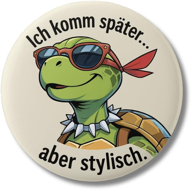 Ich komm später, aber stylisch – Magnet, Bild 1