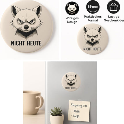 Nicht heute – Magnet, Bild 3