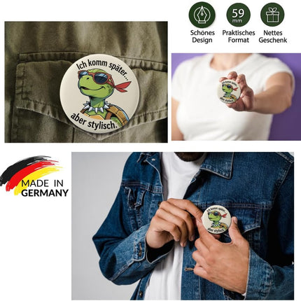 Ich komm später, aber stylisch – Ansteckbutton, Bild 4