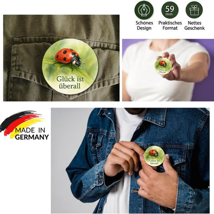 Glück ist überall – Ansteckbutton, Bild 3